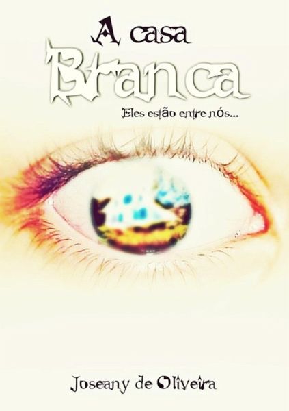 A Casa Branca (eBook, ePUB)