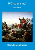 O Cristianismo! (eBook, PDF)