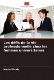 Les défis de la vie professionnelle chez les femmes universitaires