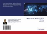 AI Driven IoT Based Decision Making AI Driven IoT Based Decision Making
