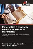 Matematica finanziaria nei corsi di laurea in matematica Matematica finanziaria nei corsi di laurea in matematica