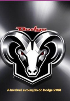 A Incrivel Evolução Do Dodge Ram (eBook, ePUB) - Ebookywa