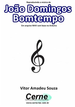 Cover Reproduzindo A Música De João Domingos Bomtempo Em Arquivo Wav Com Base No Arduino (eBook, PDF)