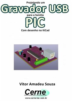 Cover Projetando Um Gravador Usb Para A Família Pic Com Desenho No Kicad (eBook, PDF)
