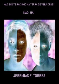 Cover Não Existe Racismo Na Terra De Vera Cruz! (eBook, PDF)