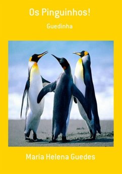 Os Pinguinhos! (eBook, PDF) - Guedes, Maria Helena