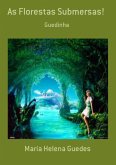 As Florestas Submersas! (eBook, PDF)