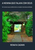 A Menina Que Falava Com Deus (eBook, ePUB)