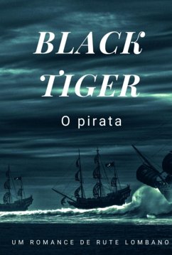 Cover Black Tiger, O Pirata (eBook, ePUB)
