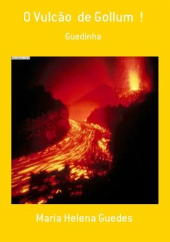 Cover O Vulcão De Gollum ! (eBook, PDF)