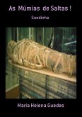 As Múmias De Saltas ! (eBook, PDF)