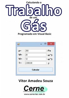 Calculando O Trabalho De Um Gás Programado Em Visual Basic (eBook, PDF) - Souza, Vitor Amadeu