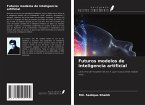 Futuros modelos de inteligencia artificial