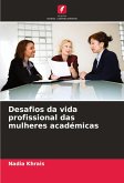Desafios da vida profissional das mulheres académicas
