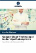 Google Glass-Technologie in der... - Bild 1