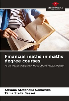 Financial maths in maths degree courses - Stefanello Somavilla, Adriana;Stella Bassoi, Tânia