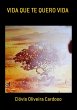 Vida Que Te Quero Vida (eBook, PDF) - Bild 1