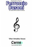 Reproduzindo A Música De Ferruccio Busoni Em Arquivo Wav Com Base No Arduino (eBook, PDF)