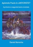 Apóstolo Paulo É O Anticristo? (eBook, PDF)