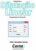 Calculando A Dilatação Linear Programado Em Visual C# (eBook, PDF)
