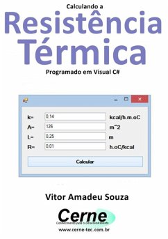 Cover Calculando A Resistência Térmica Programado Em Visual C# (eBook, PDF)