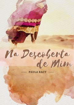 Na Descoberta De Mim (eBook, ePUB) - Racy, Paula