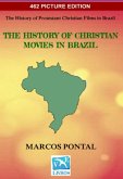 The History Of Christian Movies In Brazil (eBook, ePUB)