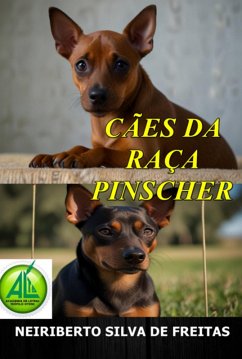 Cães Da Raça Pinscher (eBook, ePUB) - de Freitas, Neiriberto Silva