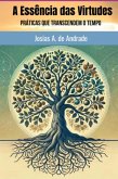 A Essência Das Virtudes (eBook, PDF)