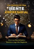 Os Códigos De Uma Mente Empresarial (eBook, ePUB) Os Códigos De Uma Mente Empresarial (eBook, ePUB)