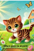 Olha O Gato Na Árvore! (eBook, PDF) Olha O Gato Na Árvore! (eBook, PDF)