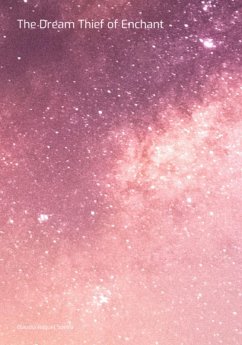 Cover The Dream Thief Of Enchant (eBook, ePUB)