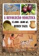 A Revolução Neolítica (eBook, ePUB) - Bild 1