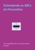 Entendendo Os Abcs Da Psicanálise (eBook, PDF)