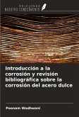 Introducción a la corrosión y revisión bibliográfica sobre la corrosión del acero dulce