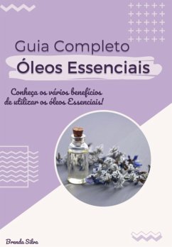 Óleos Essenciais Guia Completo (eBook, ePUB) Cover Óleos Essenciais Guia Completo (eBook, ePUB)