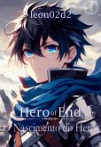 Hero Of End (eBook, ePUB)