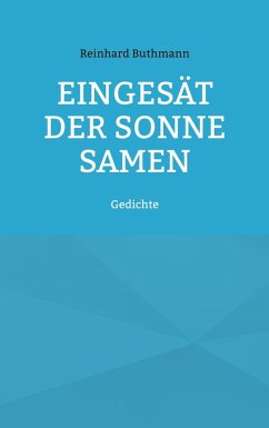 Eingesät der Sonne Samen