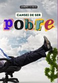 Cansei De Ser Pobre! (eBook, ePUB)