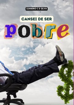 Cover Cansei De Ser Pobre! (eBook, ePUB)
