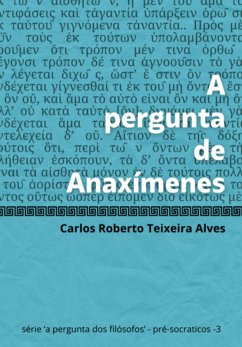 A Pergunta De Anaxímenes (eBook, ePUB) - Alves, Carlos Roberto Teixeira