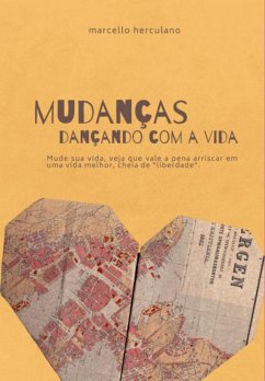 Mudanças - Dançando Com A Vida. (eBook, PDF) - Herculano, Marcello