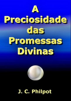 Cover A Preciosidade Das Promessas Divinas (eBook, ePUB)