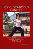 Explorando O Kung Fu (eBook, ePUB)