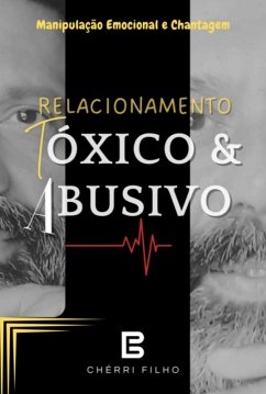 Relacionamento Tóxico & Abusivo (eBook, PDF) Cover Relacionamento Tóxico & Abusivo (eBook, PDF)