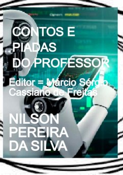 Contos E Piadas Do Professor (eBook, ePUB) - Da Silva, Nilson Pereira