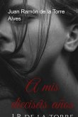A Mis Dieciséis Años (eBook, PDF)