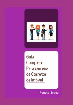 Cover Guia Completo Para Carreira De Corretor De Imóveis (eBook, ePUB)