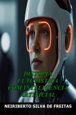 Distopia Futurista Com Inteligência Artificial (eBook, ePUB)