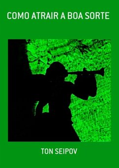 Cover Como Atrair A Boa Sorte (eBook, PDF)